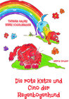 Buchcover Die rote Katze und Cino der Regenbogenhund