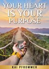 Buchcover Your Heart is your purpose