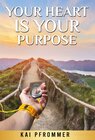 Buchcover Your Heart is your purpose