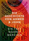 Buchcover Die Geschichte von Ahmed und John