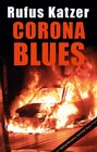 Buchcover Corona Blues. Rufus Katzers letzter Fall.