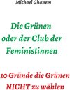 Buchcover Die Grünen oder der Club der Feministinnen