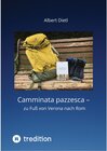 Buchcover Camminata pazzesca - zu Fuß von Verona nach Rom