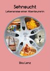 Buchcover Sehnsucht - Lebensreise einer Abenteurerin - Ilka Lenz (ePub)