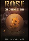 Buchcover Rose - Die dunkle Seite - Stephan Wellnitz (ePub)