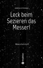 Buchcover Leck beim Sezieren das Messer!