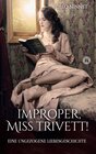 Buchcover Improper, Miss Trivett!