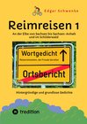 Buchcover Reimreisen 1 - Von Ortsnamen und Ortsansichten zu hintergründigen und grundlosen Gedichten mit Sprachwitz