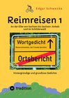 Buchcover Reimreisen 1 - Von Ortsnamen und Ortsansichten zu hintergründigen und grundlosen Gedichten mit Sprachwitz