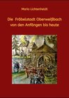 Buchcover Die Fröbelstadt Oberweißbach von den Anfängen bis heute - Mario Lichtenheldt (ePub)
