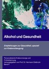 Buchcover Alkohol und Gesundheit. Empfehlungen zur Krebs-vorbeugung