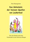 Buchcover Das Geheimnis der heissen Quellen von Leukerbad - ein Kinderbuch mit vielen Tieren