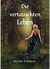 Buchcover Die vertauschten Leben - Michael Duesberg (ePub)