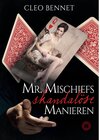 Buchcover Mr. Mischiefs skandalöse Manieren - Cleo Bennet (ePub)