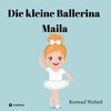 Buchcover Die kleine Ballerina Maila