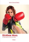 Buchcover Kickbox Mom - Katrin Gladius, Konrad Gladius (ePub)