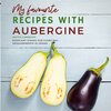 Buchcover My favourite Recipes with Aubergine