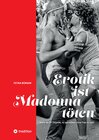 Buchcover Erotik ist Madonna töten
