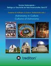Buchcover Astronomy in Culture -- Cultures of Astronomy. Astronomie in der Kultur -- Kulturen der Astronomie.