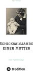 Buchcover Schicksalsjahre einer Mutter