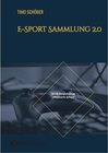 Buchcover E-Sport Sammlung 2.0 - Timo Schöber (ePub)