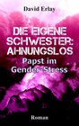 Buchcover Die eigene Schwester: ahnungslos