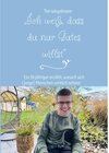 Buchcover Ich weiß dass du nur Gutes willst