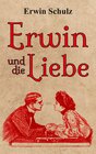 Buchcover Erwin und die Liebe