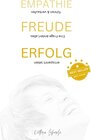 Buchcover EMPATHIE FREUDE ERFOLG - EINE FRAGE ÄNDERT ALLES