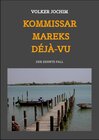 Buchcover Kommissar Mareks Déjà-vu / Kommissar Marek Krimi Bd.10 - Volker Jochim (ePub)
