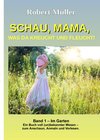 Buchcover Schau Mama, was da kreucht und fleucht, Band 1