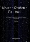 Buchcover Wissen - Glauben - Vertrauen - Gerald Schneider (ePub)