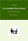 Buchcover Workbook: So schreiben Sie im Beruf