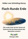 Buchcover Flach-Runde Erde: Die runde Erde mit der Sonne als Zentrum hat das Bewusstsein der Menschen verwirrt