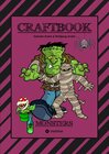 Buchcover CRAFTBOOK - 100 MONSTER - LUSTIGE SPANNENDE GRUSELIGE VORLAGEN - MALEN - BASTELN - MONSTER - PARTY - SPIEL - RÄTSEL