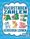 Buchcover BUCHSTABEN UND ZAHLEN SCHREIBEN LERNEN - Für Mädchen und Jungen ab 4 Jahre