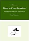 Buchcover Selbstlernkurs: Bücher und Texte konzipieren / Das Schreibhandwerk lernen Bd.17 - Heike Thormann (ePub)