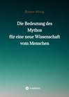 Buchcover Die Bedeutung des Mythos für eine neue Wissenschaft vom Menschen