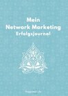 Buchcover Network Marketing Erfolgsjournal: Mein Weg zum Erfolg