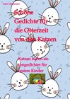 Buchcover Schöne Gedichte für die Osterzeit von den Katzen