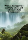 Buchcover Wie man den Regenwald nachhaltig erleben und dabei zum Schutz beitragen kann