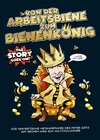 Buchcover VON DER ARBEITSBIENE ZUM BIENENKÖNIG!