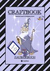 Buchcover CRAFTBOOK - 100 SEITEN MAGIE - ZAUBERWÖRTER - ZAUBERSCHRIFT - ZAUBERWÜRFELSPIEL - MAGIER - ZAUBERSPRUCH - RÄTSEL