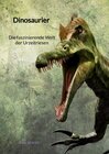 Buchcover Dinosaurier - Die faszinierende Welt der Urzeitriesen