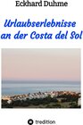 Buchcover Urlaubserlebnisse an der Costa del Sol - Eckhard Duhme (ePub)