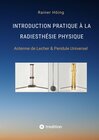 Buchcover Introduction Pratique à la Radiesthésie Physique