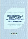 Buchcover Energiezentrale Europas und Einweihungsstätte der Germanen - Volker von Schintling-Horny (ePub)