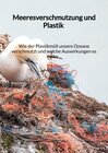 Buchcover Meeresverschmutzung und Plastik - Wie der Plastikmüll unsere Ozeane verschmutzt und welche Auswirkungen es gibt