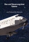 Buchcover Bau und Steuerung einer Rakete - vom Triebwerk bis Oberstufe