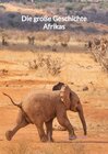 Buchcover Die große Geschichte Afrikas